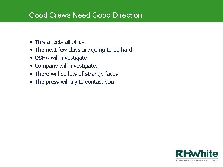 Good Crews Need Good Direction • • • This affects all of us. The