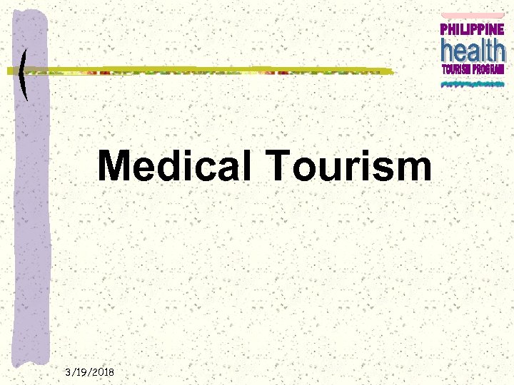 Medical Tourism 3/19/2018 