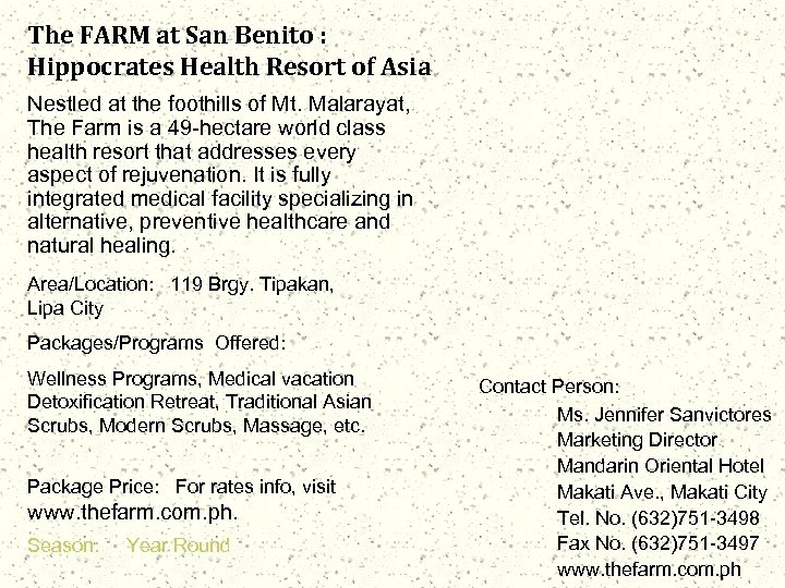 The FARM at San Benito : Hippocrates Health Resort of Asia Nestled at the