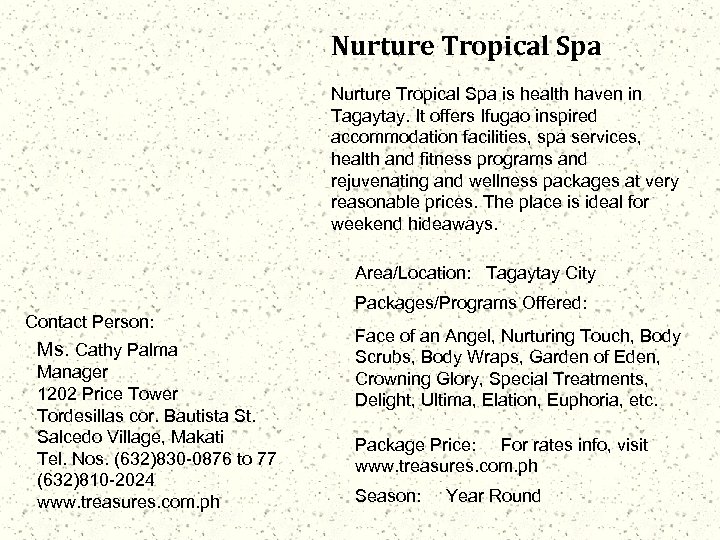 Nurture Tropical Spa is health haven in Tagaytay. It offers Ifugao inspired accommodation facilities,