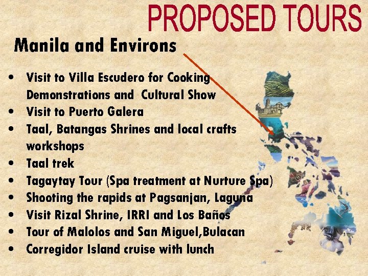 Manila and Environs • Visit to Villa Escudero for Cooking Demonstrations and Cultural Show