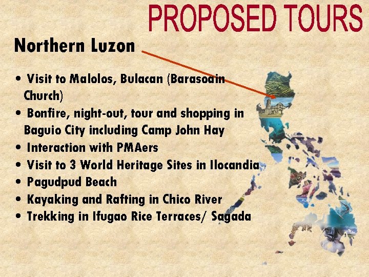 Northern Luzon • Visit to Malolos, Bulacan (Barasoain Church) • Bonfire, night-out, tour and
