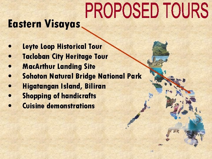 Eastern Visayas • • Leyte Loop Historical Tour Tacloban City Heritage Tour Mac. Arthur