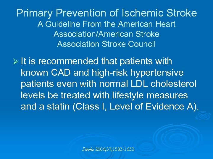 Primary Prevention of Ischemic Stroke A Guideline From the American Heart Association/American Stroke Association