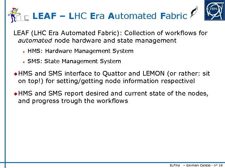 LEAF – LHC Era Automated Fabric LEAF (LHC Era Automated Fabric): Collection of workflows