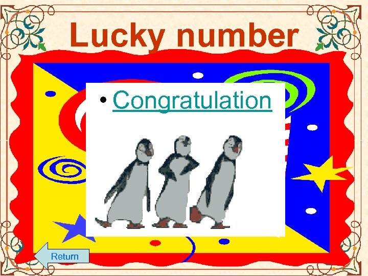 Lucky number • Congratulation Return 