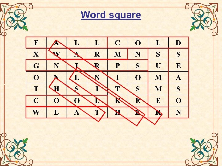 Word square F A L L C O L D X W A R