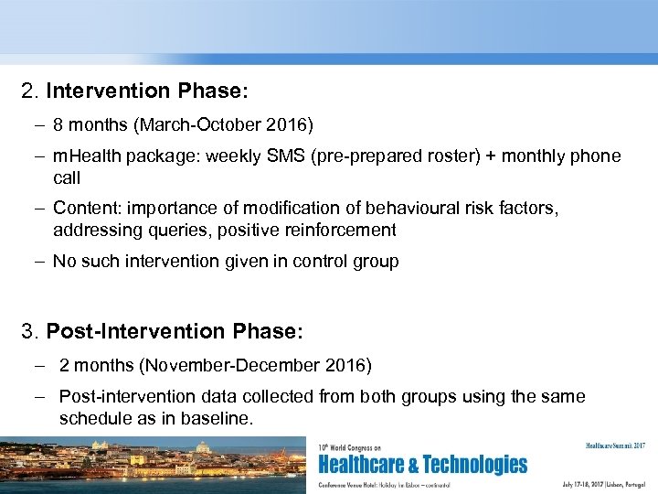 2. Intervention Phase: – 8 months (March-October 2016) – m. Health package: weekly SMS