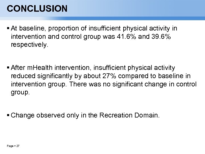 CONCLUSION At baseline, proportion of insufficient physical activity in intervention and control group was