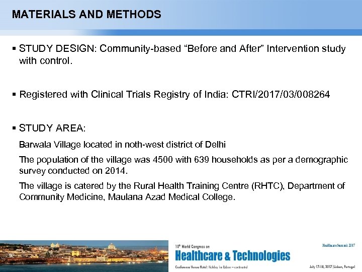 MATERIALS AND METHODS STUDY DESIGN: Community-based “Before and After” Intervention study with control. Registered
