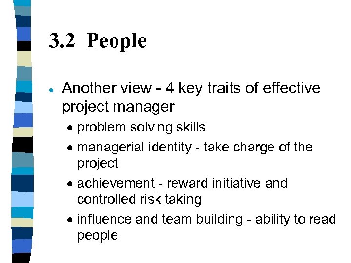 3. 2 People · Another view - 4 key traits of effective project manager