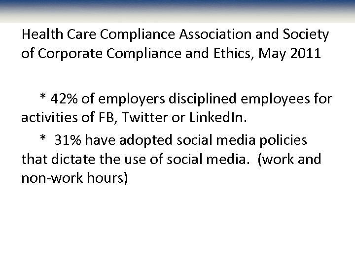 Health Care Compliance Association and Society of Corporate Compliance and Ethics, May 2011 *