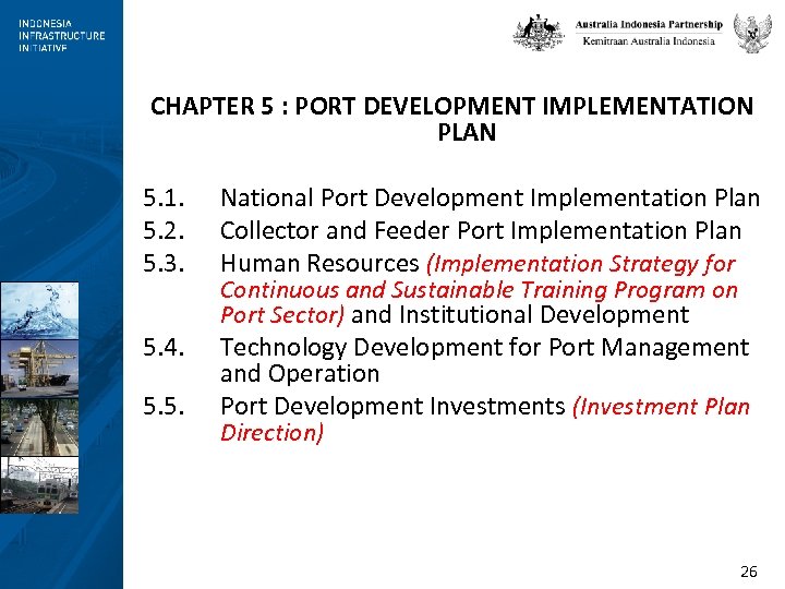 CHAPTER 5 : PORT DEVELOPMENT IMPLEMENTATION PLAN 5. 1. 5. 2. 5. 3. 5.