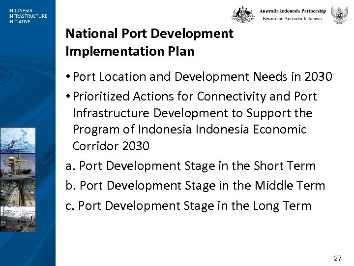 National Port Development Implementation Plan • Port Location and Development Needs in 2030 •