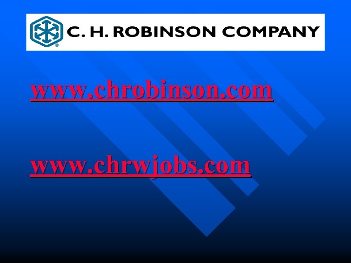 www. chrobinson. com www. chrwjobs. com 