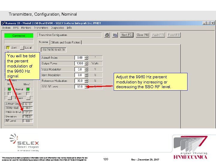 Transmitters, Configuration, Nominal You will be told the percent modulation of the 9960 Hz