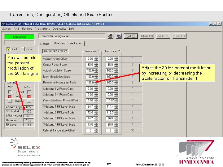 Transmitters, Configuration, Offsets and Scale Factors You will be told the percent modulation of