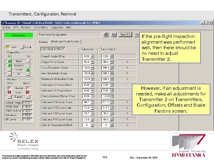 Transmitters, Configuration, Nominal If the pre-flight inspection alignment was performed well, then there should