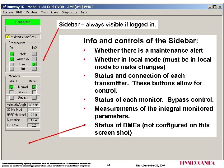 Sidebar – always visible if logged in. Info and controls of the Sidebar: •