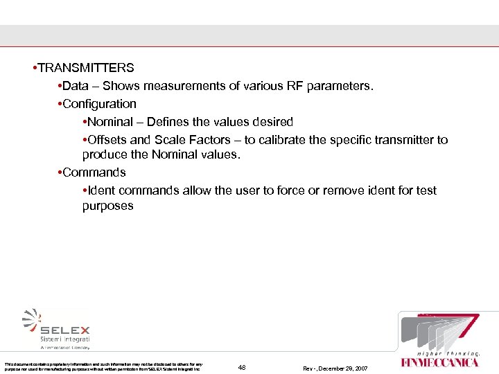  • TRANSMITTERS • Data – Shows measurements of various RF parameters. • Configuration