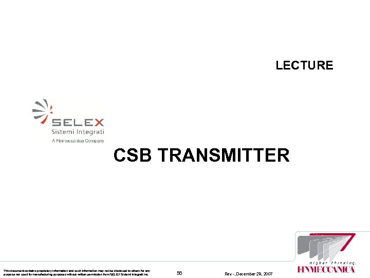 LECTURE CSB TRANSMITTER This document contains proprietary information and such information may not be