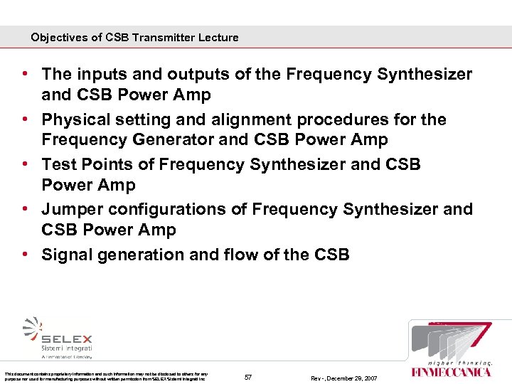 Objectives of CSB Transmitter Lecture • The inputs and outputs of the Frequency Synthesizer