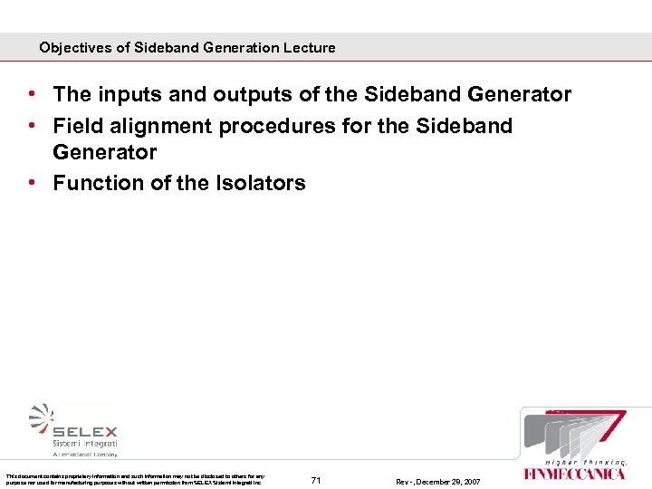 Objectives of Sideband Generation Lecture • The inputs and outputs of the Sideband Generator