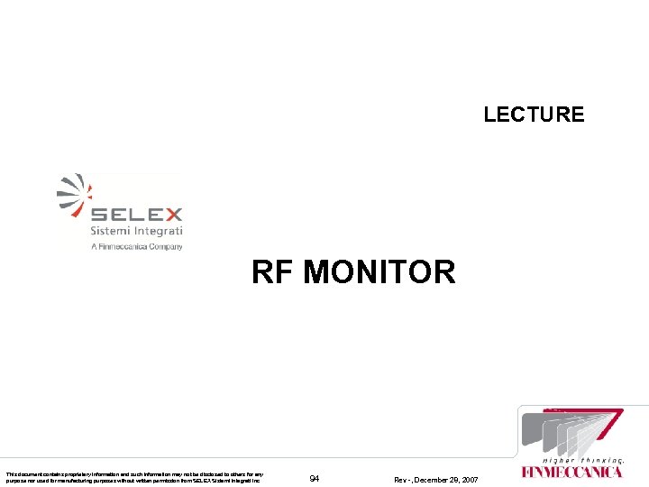 LECTURE RF MONITOR This document contains proprietary information and such information may not be