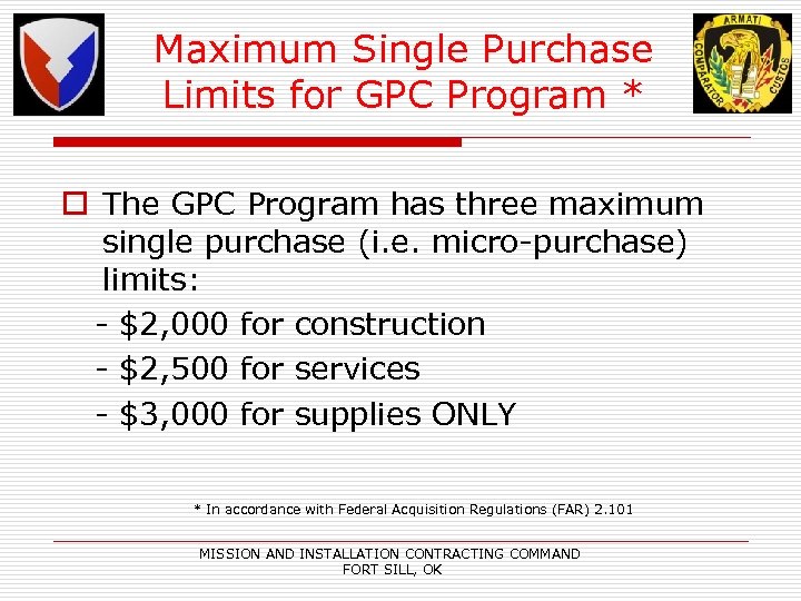 Maximum Single Purchase Limits for GPC Program * o The GPC Program has three
