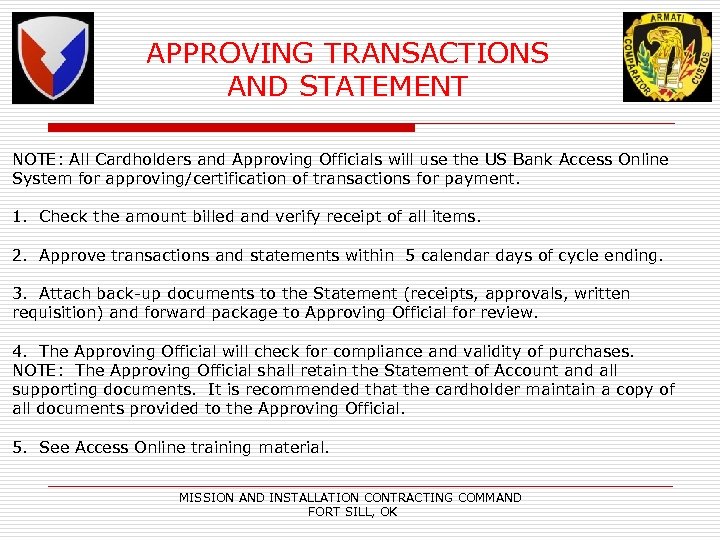 APPROVING TRANSACTIONS AND STATEMENT NOTE: All Cardholders and Approving Officials will use the US