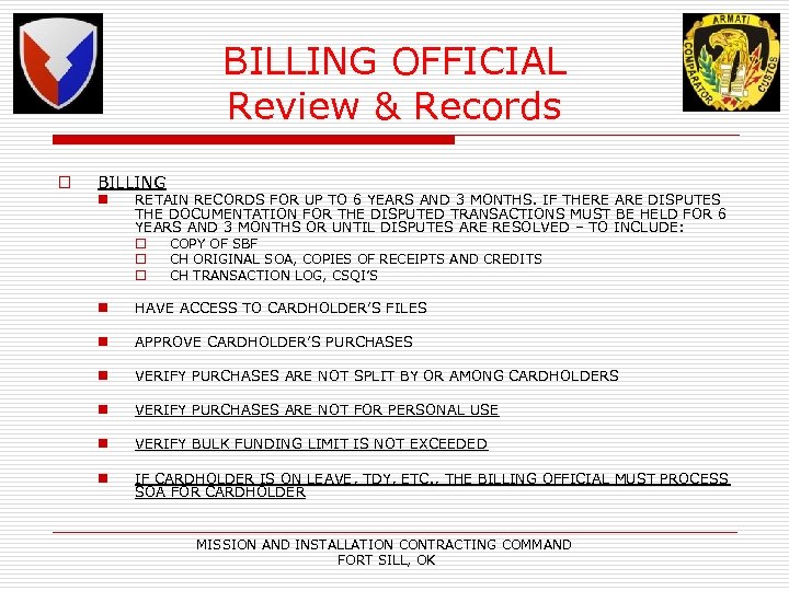 BILLING OFFICIAL Review & Records o BILLING n RETAIN RECORDS FOR UP TO 6