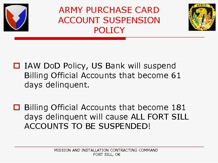 ARMY PURCHASE CARD ACCOUNT SUSPENSION POLICY o IAW Do. D Policy, US Bank will