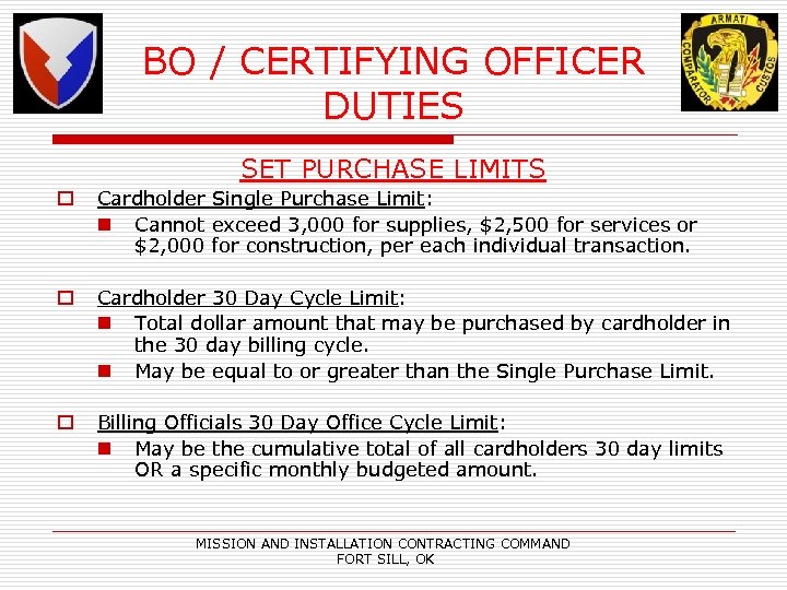 BO / CERTIFYING OFFICER DUTIES SET PURCHASE LIMITS o Cardholder Single Purchase Limit: n