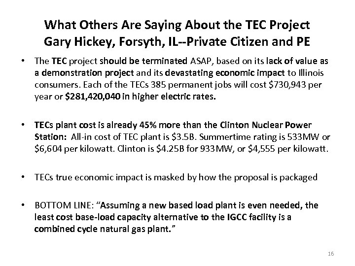 What Others Are Saying About the TEC Project Gary Hickey, Forsyth, IL--Private Citizen and