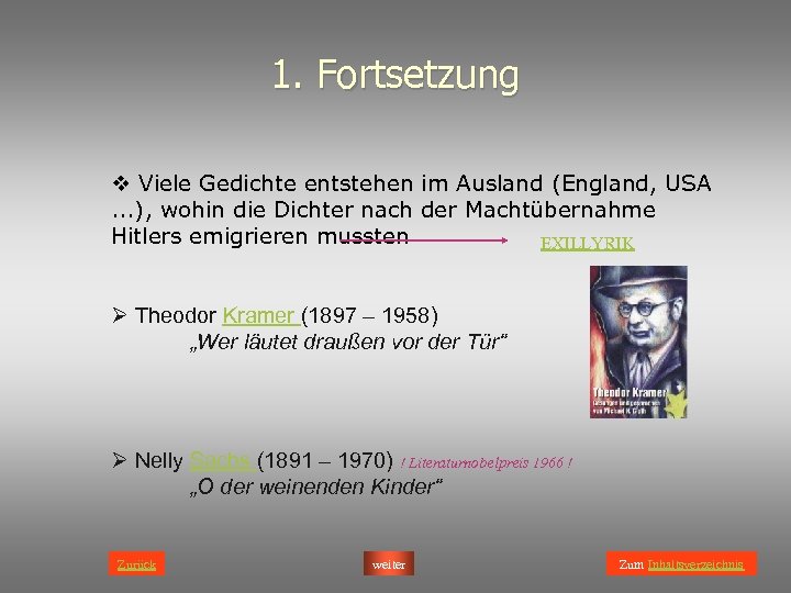 1. Fortsetzung v Viele Gedichte entstehen im Ausland (England, USA. . . ), wohin