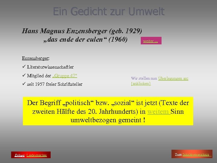 Ein Gedicht zur Umwelt Hans Magnus Enzensberger (geb. 1929) „das ende der eulen“ (1960)