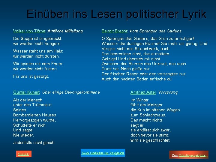 Einüben ins Lesen politischer Lyrik Volker von Törne: Amtliche Mitteilung Bertolt Brecht: Vom Sprengen