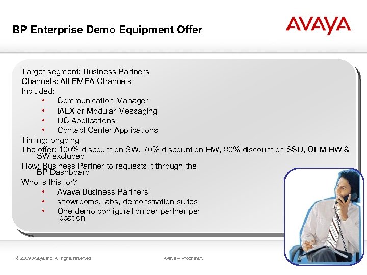 BP Enterprise Demo Equipment Offer Target segment: Business Partners Channels: All EMEA Channels Included: