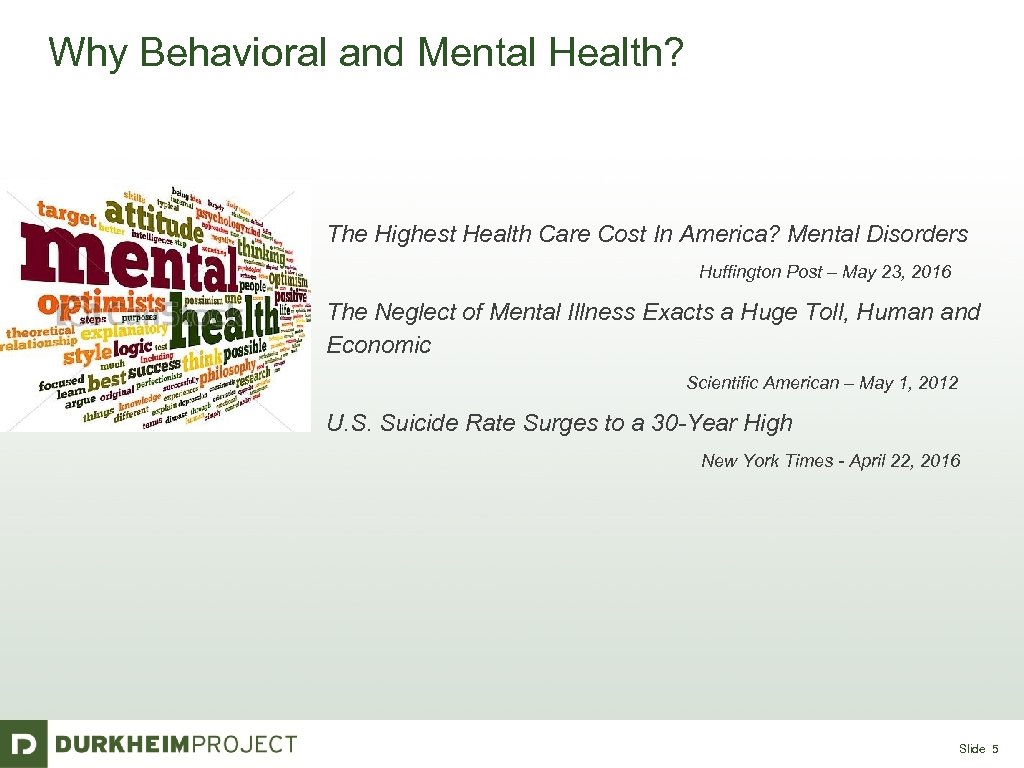 Why Behavioral and Mental Health? The Highest Health Care Cost In America? Mental Disorders
