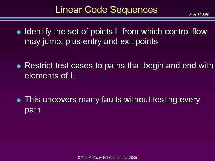 Linear Code Sequences Slide 14 B. 99 l Identify the set of points L
