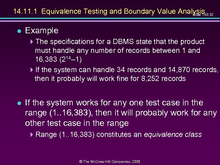 14. 11. 1 Equivalence Testing and Boundary Value Analysis Slide 14 B. 82 l