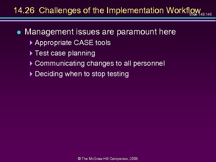14. 26 Challenges of the Implementation Workflow Slide 14 B. 148 l Management issues
