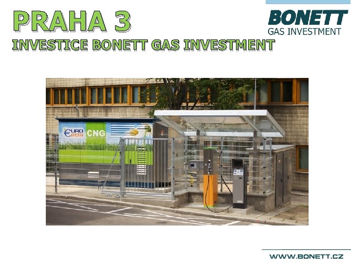 PRAHA 3 INVESTICE BONETT GAS INVESTMENT 