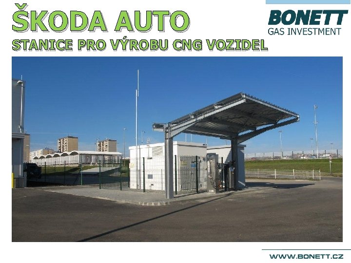 ŠKODA AUTO STANICE PRO VÝROBU CNG VOZIDEL 