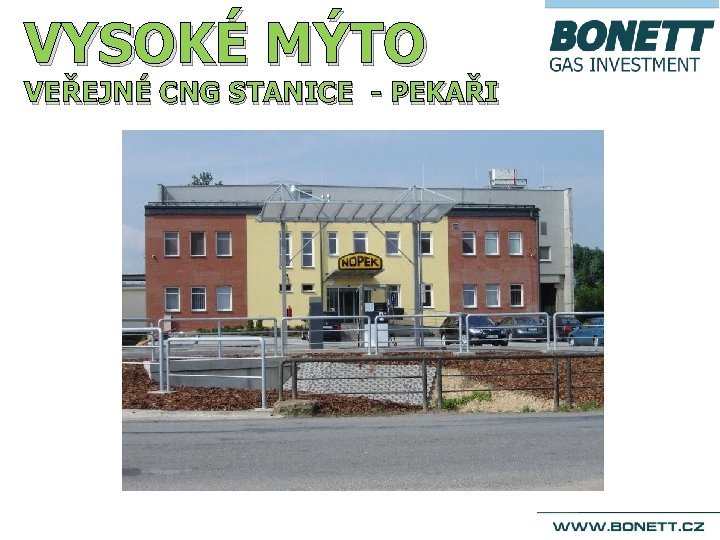 VYSOKÉ MÝTO VEŘEJNÉ CNG STANICE - PEKAŘI 