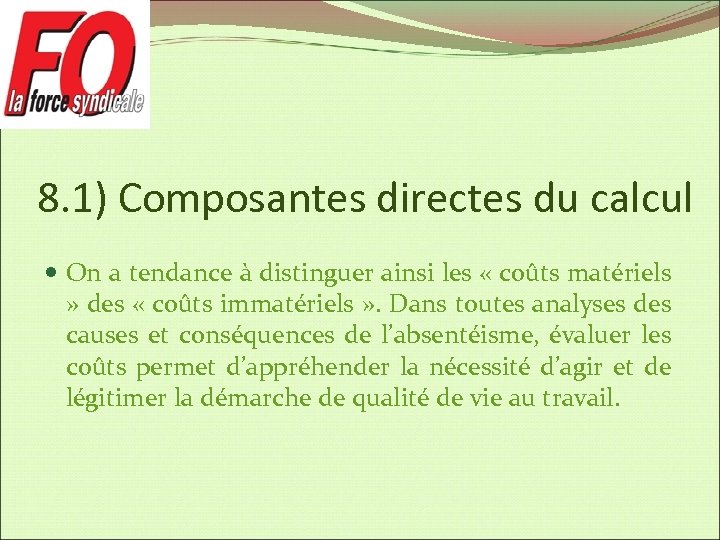 8. 1) Composantes directes du calcul On a tendance à distinguer ainsi les «