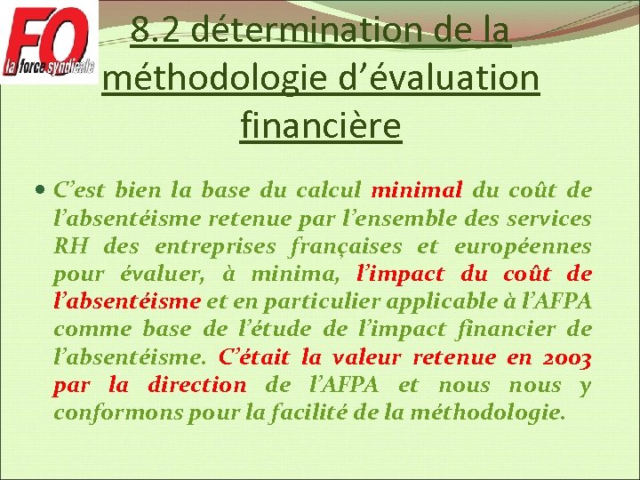 8. 2 détermination de la méthodologie d’évaluation financière C’est bien la base du calcul