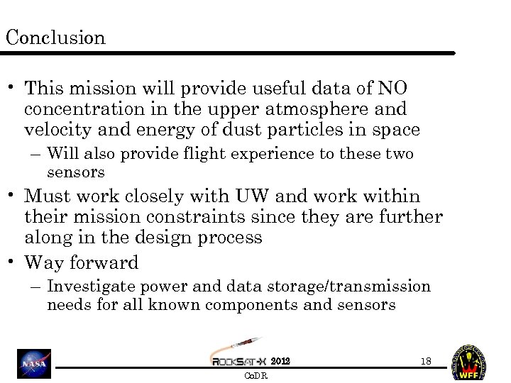 Conclusion • This mission will provide useful data of NO concentration in the upper