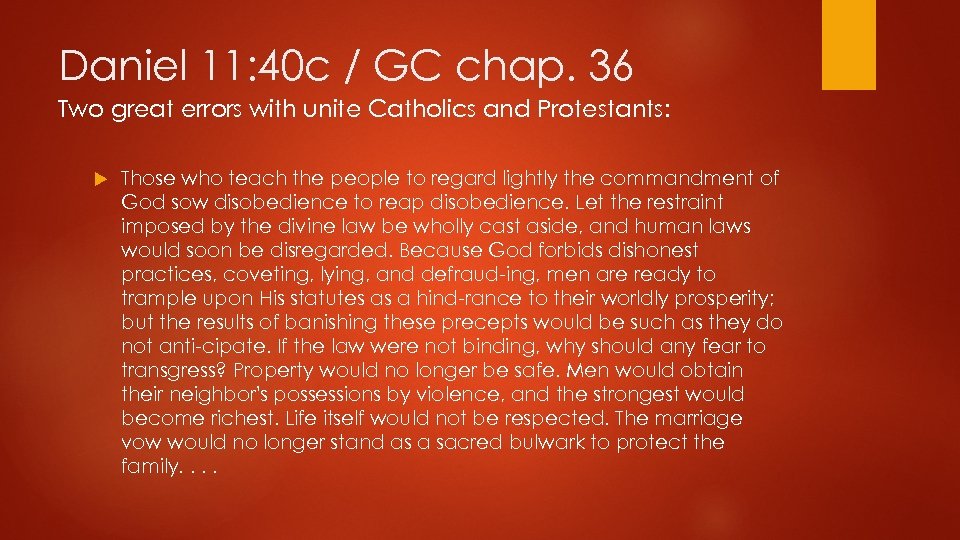 Daniel 11: 40 c / GC chap. 36 Two great errors with unite Catholics