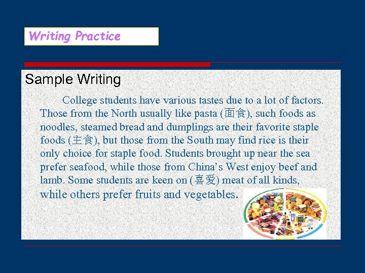 Writing Practice Sample Writing College students have various tastes due to a lot of